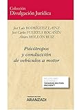  Psicótropos y conducción de vehículos a motor: (Perspectiva médico-jurídica) (Divulgación Jurídica)
