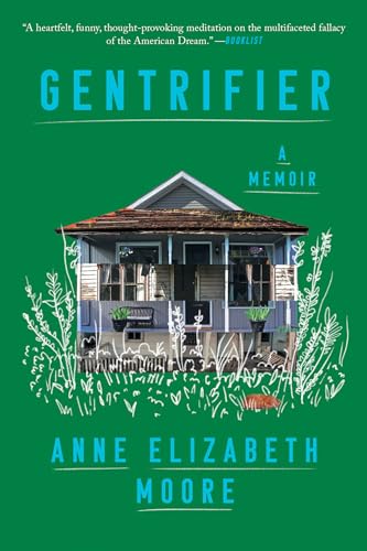 Gentrifier: A Memoir view 2