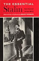 The Essential Stalin: Major Theoretical Writings, 1905-52 0385091923 Book Cover