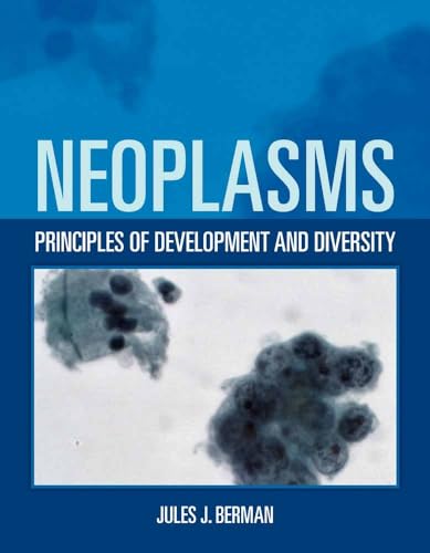 Neoplasms: Principles of Development and Diversity: .