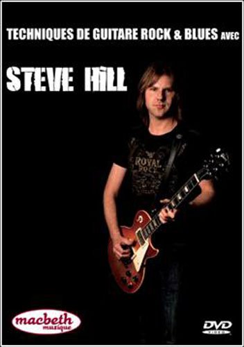 Techniques de Guitare Rock & Blues: avec Steve Hill [DVD]
