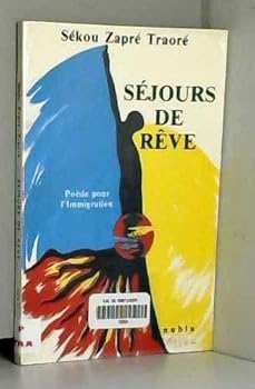 Unknown Binding Se´jours de re^ve: Poe´sie pour l'immigration (French Edition) [French] Book