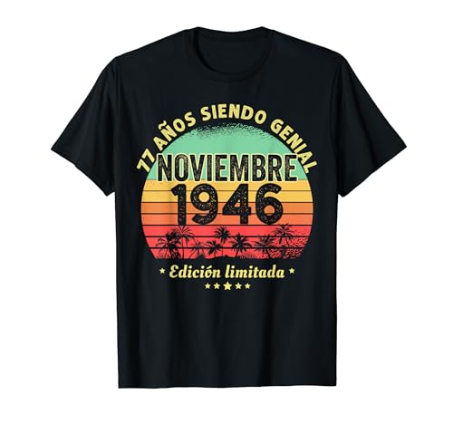 77 Años Cumpleaños Regalo Noviembre 1946 Noviembre 77 Años Camiseta