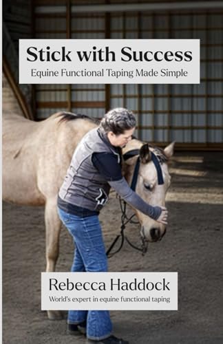 Stick with Success: Equine Functional Taping Made Simple