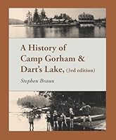 A History of Camp Gorham & Dart’s Lake 1937146863 Book Cover