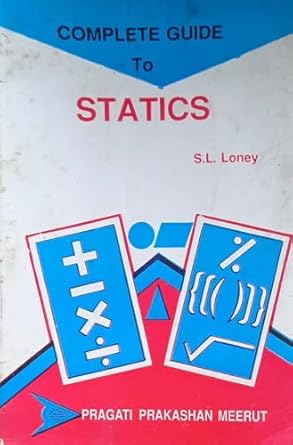 Amazon.in: Buy COMPLETE GUIDE TO STATICS By SL Loney SECOND HAND BOOK ...