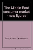 The Middle East consumer market--new figures 0901012114 Book Cover