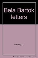 Béla Bartók: Letters B000R7EVII Book Cover