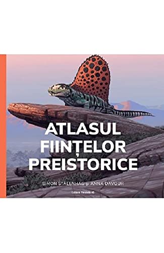 Atlasul Fiintelor Preistorice