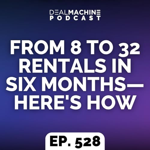 528: From 8 To 32 Rentals In Six Months&mdash;Here's How