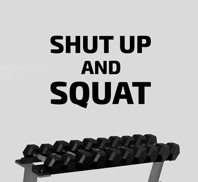 Shut Up And Squat Fitness Motivational Quote Wall Decal Sports Exercise Gym Workout Inspirational Saying Vinyl Sticker Life Healthy Lifestyle