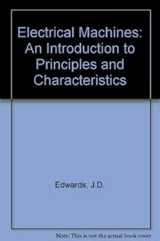 Paperback Electrical Machines: An Introduction to Principles and Characteristics Book