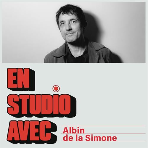 &Eacute;pisode 4 : Albin de la Simone