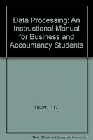 Data Processing: An Instructional Manual for Business and Accountancy Students 0905435338 Book Cover