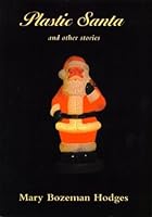 Plastic Santa and Other Stories 0916078787 Book Cover