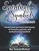 The Spiritual Symbols Workbook: Create your personal dictionary of intuitive, psychic and metaphysical symbols