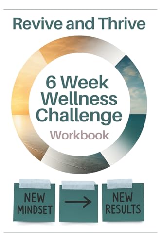 Revive and Thrive: 6 Week Wellness Challenge