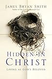 Hidden in Christ: Living as God's Beloved (Apprentice Resources)