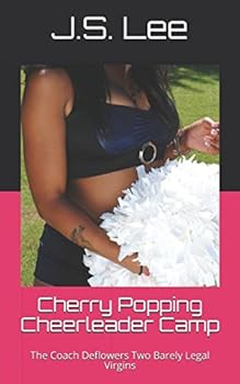 Paperback Cherry Popping Cheerleader Camp: The Coach Deflowers Two Barely Legal Virgins Book