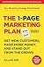 The 1-Page Marketing Plan: Get New Customers, Make More Money, And Stand out From The Crowd