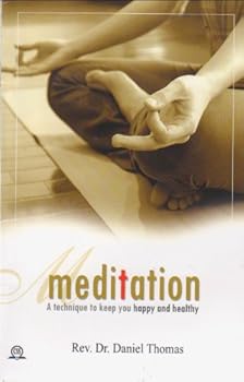 Paperback Meditation a Technique to Keep You Happy and Healthy Book