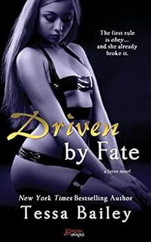 Driven By Fate - Book #5 of the Serve