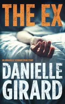 Paperback The Ex: An Annabelle Schwartzman Story Book