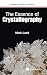 Essence of Crystallography (Essential Textbooks in Chemistry)