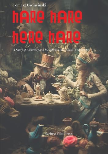Hare Hare Here Hare: analyse de l'identité chez Lewis Carroll pour collectionneurs