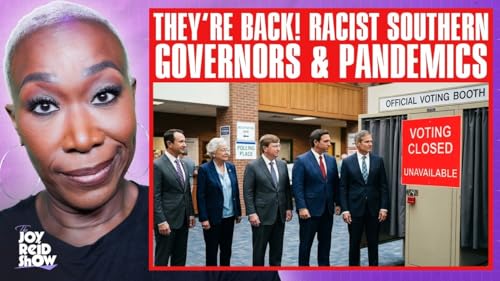 They&rsquo;re Back! Racist Southern Governors & Pandemics | The Joy Reid Show LIVE!