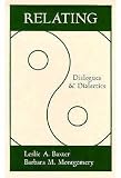 Relating: Dialogues and Dialectics