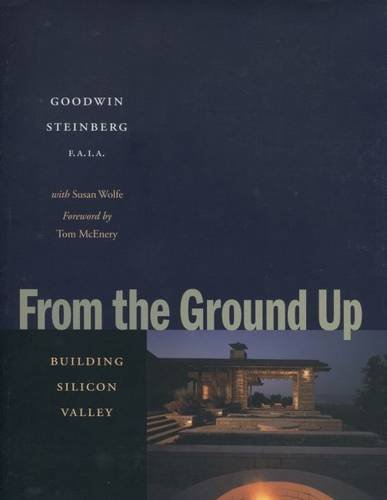 From the Ground Up: Building Silicon Valley