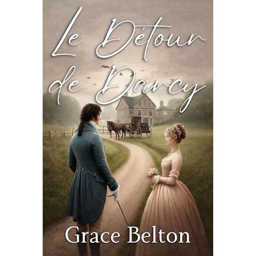 Le D&eacute;tour de Darcy Audiobook By Grace Belton cover art