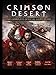 CRIMSON DESERT: THE COMPLETE OFFICIAL GAME GUIDE: Master Every Quest, Conquer Every Enemy, and Unlock the Secrets of Pywel