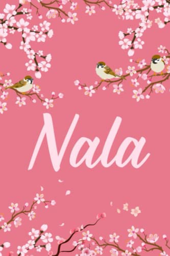 Nala: Cute Personalized Notebook With Name For Nala | Great Journal Gift Idea, 6x9, 120 Pages