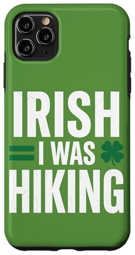 Irish I Was Hiking �ʔ������p�g���b�N�f�[ �A�E�g�h�A�M�t�g �X�}�z�P�[�X iPhone 11 Pro Max �p