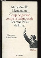 Les cannibales de l'Etat: Gagnons-- (Collection Coup de gueule) (French Edition) 2840410087 Book Cover