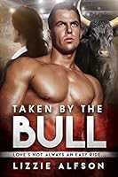 Taken by the Bull 1517051452 Book Cover