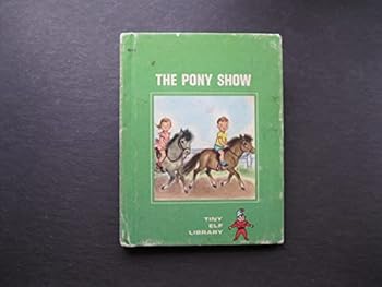Hardcover THE PONY SHOW Book