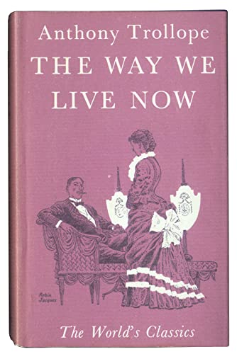 The Way We Live Now (The World's Classics) B000WZC33K Book Cover