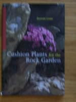 Cushion Plants for the Rock Garden 0881923451 Book Cover