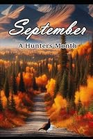 September: A Hunter's Month B0F67HM85H Book Cover