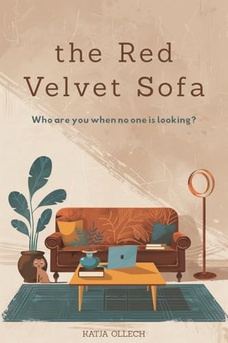 the Red Velvet Sofa: Uplifting fiction about authenticity, self-esteem, and choosing to be yourself