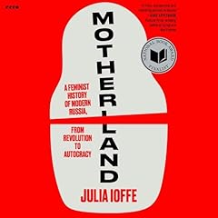 Motherland Audiolibro Por Julia Ioffe arte de portada