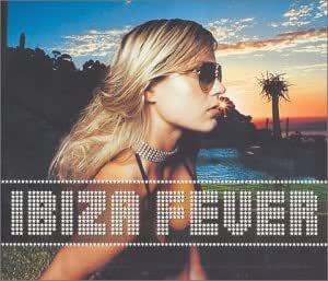 Compilation Ibiza Fever 2004 - CD Musique électronique Et Dance