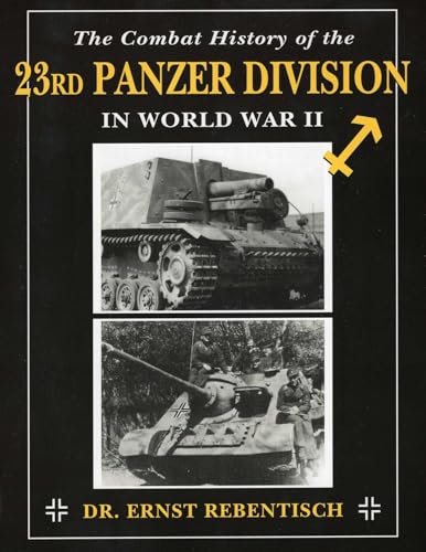 Combat History of the 23rd Panzer Division in World War II
