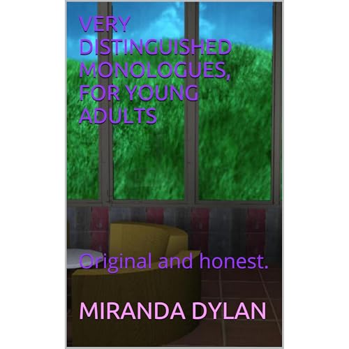 VERY DISTINGUISHED MONOLOGUES, FOR YOUNG ADULTS by MIRANDA DYLAN episode artwork