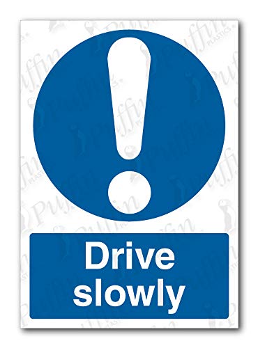 Puffin Plastics Ltd Drive Slowly Sign (Self Adhesive, A3)