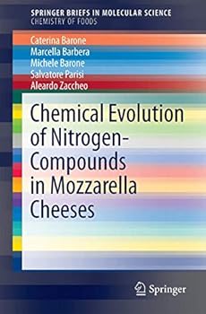 Paperback Chemical Evolution of Nitrogen-Based Compounds in Mozzarella Cheeses Book