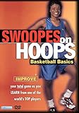 Swoopes On Hoops: Beginners Basketball Basics